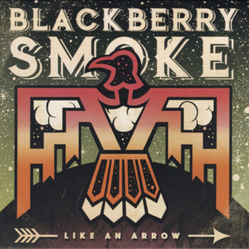 Blackberry Smoke – Like An Arrow