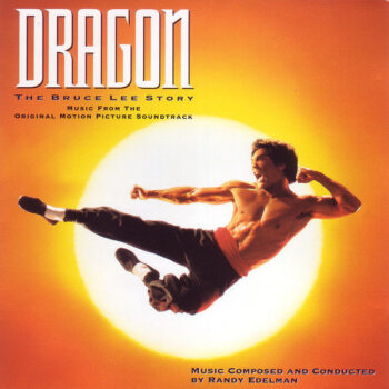 Randy Edelman – Dragon: The Bruce Lee Story (Music From The Original Motion Picture Soundtrack)