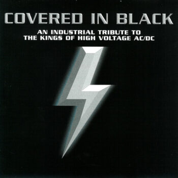Various – Covered In Black: An Industrial Tribute To The Kings Of High Voltage AC/DC
