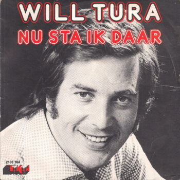 Will Tura – Nu Sta Ik Daar