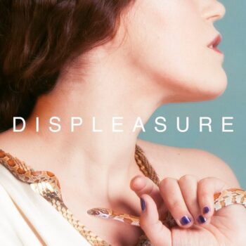 Sarah Ferri – Displeasure