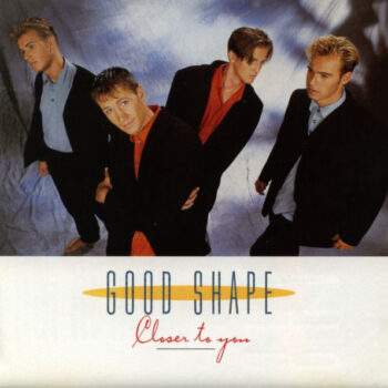 Good Shape – Closer To You