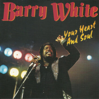 Barry White – Your Heart And Soul