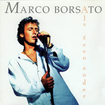 Marco Borsato – Als Geen Ander