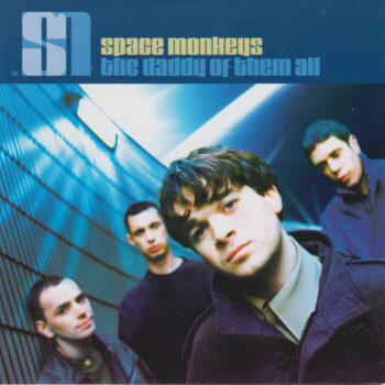 Space Monkeys – The Daddy Of Them All