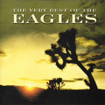 Eagles – The Very Best Of The Eagles