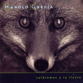 Manolo García – Saldremos A La Lluvia