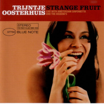 Trijntje Oosterhuis Live With Amsterdam Sinfonietta And The Houdini's – Strange Fruit