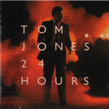 Tom Jones – 24 Hours