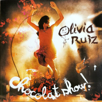 Olivia Ruiz – Chocolat Show!