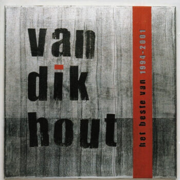 Van Dik Hout – Het Beste Van 1994 - 2001 2xCD