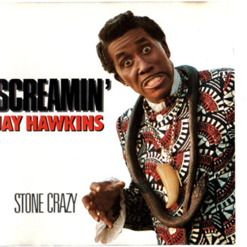 Screamin' Jay Hawkins – Stone Crazy