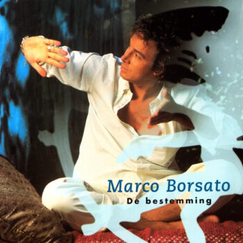 Marco Borsato – De Bestemming