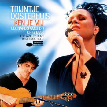 Trijntje Oosterhuis, Leonardo Amuedo – Ken Je Mij 2xCD