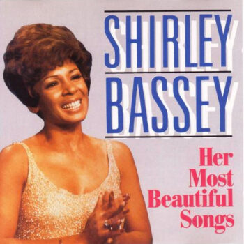 Shirley Bassey – Her Most Beautiful Songs