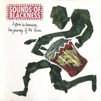 Sounds Of Blackness – Africa To America; The Journey Of The Drum