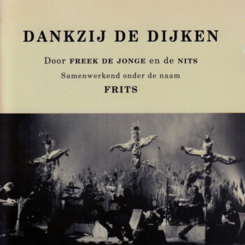 Frits – Dankzij De Dijken