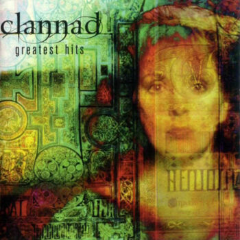 Clannad – Greatest Hits