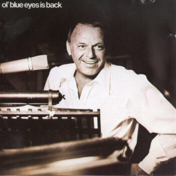Frank Sinatra – Ol' Blue Eyes Is Back