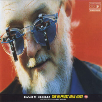 Baby Bird – The Happiest Man Alive