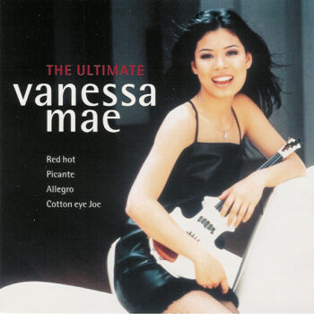 Vanessa-Mae – The Ultimate Vanessa Mae