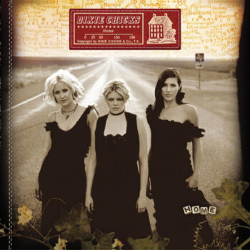 Dixie Chicks – Home