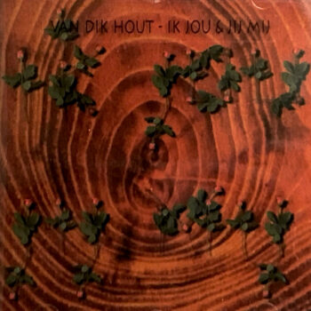 Van Dik Hout – Ik Jou & Jij Mij