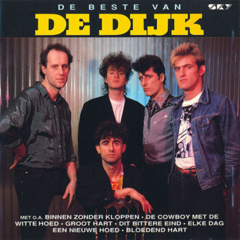 De Dijk – De Beste Van De Dijk