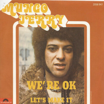 Mungo Jerry – We're Ok
