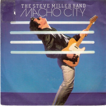 Steve Miller Band, The – Macho City