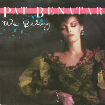 Pat Benatar – We Belong