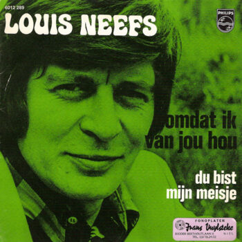 Louis Neefs – Omdat Ik Van Je Hou