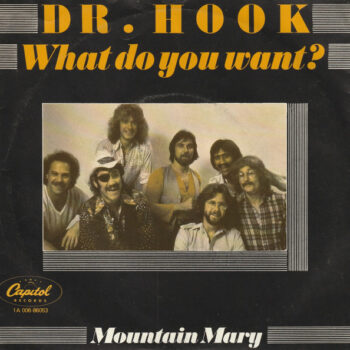 Dr. Hook – What Do You Want?