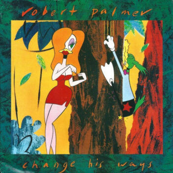 Robert Palmer – Change His Ways