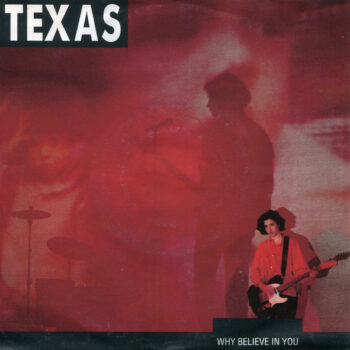Texas – Why Believe In You