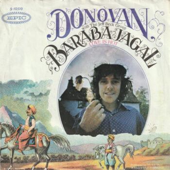 Donovan With The Jeff Beck Group – Barabajagal (Love Is Hot)