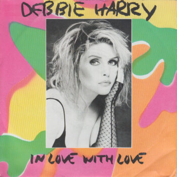 Debbie Harry – In Love With Love