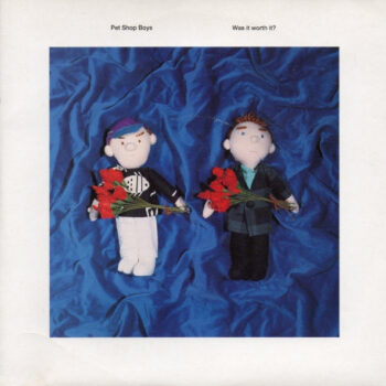 Pet Shop Boys – Was It Worth It?