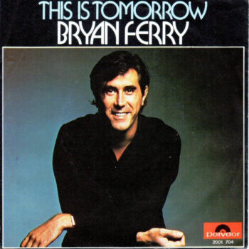 Bryan Ferry – This Is Tomorrow