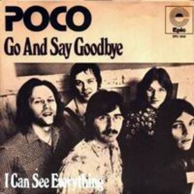 Poco – Go And Say Goodbye