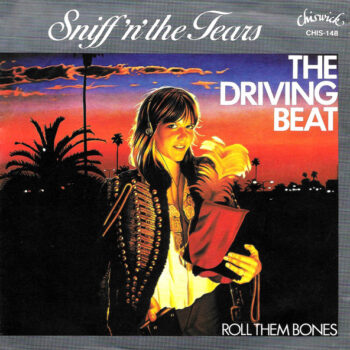 Sniff 'N' The Tears – The Driving Beat