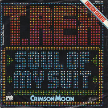 T. Rex – The Soul Of My Suit