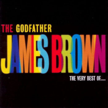James Brown – The Godfather (The Very Best Of ...)