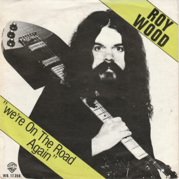 Roy Wood – (We're) On The Road Again