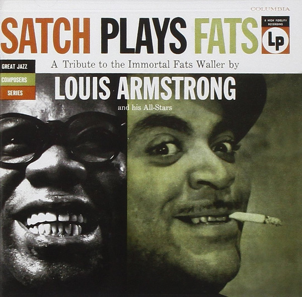 Louis Armstrong And His All-Stars – Satch Plays Fats: A Tribute To The Immortal Fats Waller By Louis Armstrong And His All-Stars