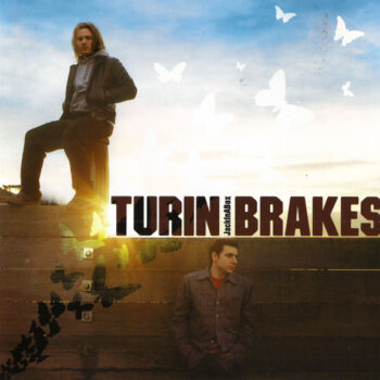 Turin Brakes – JackInABox