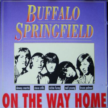 Buffalo Springfield – On The Way Home