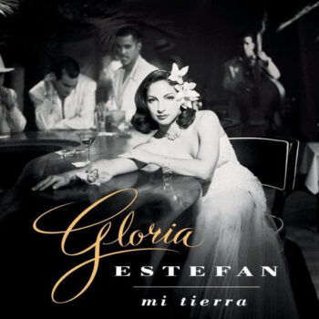 Gloria Estefan – Mi Tierra