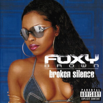 Foxy Brown – Broken Silence
