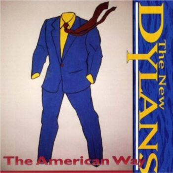 New Dylans, The – The American Way
